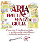 12 itinerari per Aria di Friuli Venezia Giulia