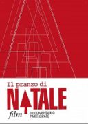 Come sarà il pranzo di Natale? Filma e partecipa al docu-film