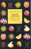 “Cuochi si diventa”. Le passioni di Allan Bay in cofanetto (con ricetta)