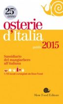 Osterie d’Italia 2015. Tutte le chiocciole dove mangiare bene a meno di 35 €