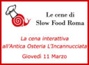 Slow Food Roma: cena interattiva all'Incannucciata