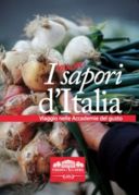 I buoni sapori d’Italia – Viaggio nelle Accademie del gusto