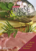 Carne&Pesce è il nuovo volume gastronomico di San Giorgio Editrice