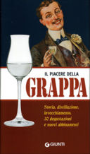 Presentazione del libro Il piacere della grappa di Giuseppe Lo Russo