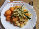 Risotto con Melone, Rucola e Gorgonzola