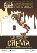 Art & Ciocc la festa del cioccolato. 21, 22 e 23 ottobre 2016 a Crema (Cremona)