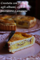 Crostata con frolla agli albumi, crema pasticcera e amarene