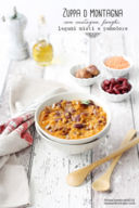 Zuppa di montagna con castagne, funghi, legumi misti e pomodoro