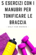 5 esercizi con i manubri per tonificare le braccia
