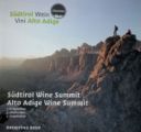 Wine Summit a Bolzano: per un Alto Adige “da Baita Daniel e da Sheraton!”