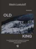 Recensione di Old King di Maxim Loskutoff