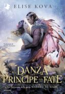 Una danza con il Principe delle Fate di Elise Kova. La recensione