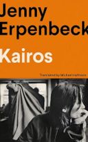 The International Booker Prize 2024. Vince il romanzo Kairos di Jenny Erpenbeck