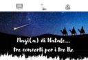 Magi(a) di Natale. Concerti per i tre Re a Muggia