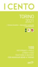 I Cento migliori ristoranti di Torino con piole e locali per grandi occasioni